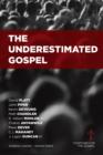 The Underestimated Gospel - eBook