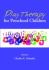 Play Therapy for Preschool Children - Book