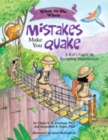 What to Do When Mistakes Make You Quake : A Kid’s Guide to Accepting Imperfection - Book