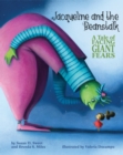 Jacqueline and the Beanstalk : A Tale of Facing Giant Fears - Book