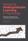 Assessing Undergraduate Learning in Psychology : Strategies for Measuring and Improving Student Performance - Book