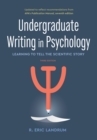 Undergraduate Writing in Psychology : Learning to Tell the Scientific Story - Book