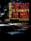 The Fast, The Fraudulent & The Fatal : The Dangerous and Dark Side of Illegal Street Racing, Drifting and Modified Cars - Book
