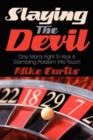 Slaying The Devil : One Man's Fight To Kick A Gambling Problem Into Touch - Book
