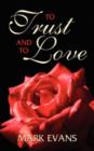 To Trust and To Love - Book