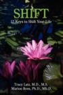 Shift : 12 Keys to Shift Your Life - Book