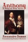 Anthony : A Play in Five Acts - Book