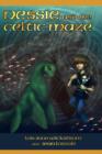 Nessie and the Celtic Maze [The Nessie Series, Book Three] - Book