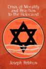 Crisis of Morality and Reaction to the Holocaust - Book