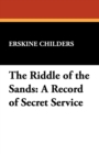 The Riddle of the Sands : A Record of Secret Service - Book