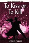 To Kiss or to Kill : Sime Gen, Book Eleven - Book