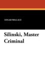 Silinski, Master Criminal - Book