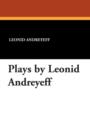 Plays by Leonid Andreyeff - Book