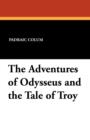 The Adventures of Odysseus and the Tale of Troy - Book