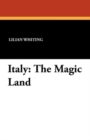 Italy : The Magic Land - Book