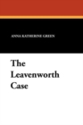 The Leavenworth Case - Book