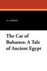 The Cat of Bubastes : A Tale of Ancient Egypt - Book