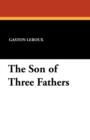 The Son of Three Fathers - Book