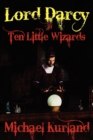 Ten Little Wizards : A Lord Darcy Novel - Book