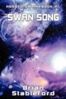 Swan Song : Hooded Swan, Book Six - Book