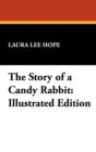 The Story of a Candy Rabbit : Illustrated Edition - Book