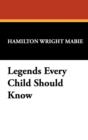 Legends Every Child Should Know - Book
