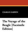 The Voyage of the Beagle [Facsimile Edition] - Book
