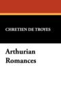 Arthurian Romances - Book