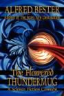 The Flowered Thundermug : A Science Fiction Comedy - Book