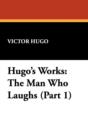 Hugo's Works : The Man Who Laughs (Part 1) - Book