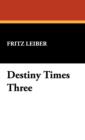 Destiny Times Three - Book