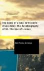 The Story of a Soul (L'Histoire D'Une AME) : The Autobiography of St. Therese of Lisieux - Book