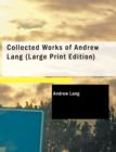 Collected Works of Andrew Lang - Book