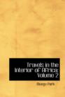 Travels in the Interior of Africa : Volume 2 - Book