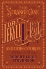 The Strange Case of Dr. Jekyll and Mr. Hyde and Other Stories (Barnes & Noble Collectible Editions) - Book