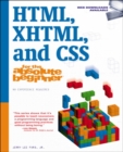 HTML, XHTML, and CSS For The Absolute Beginner - Book
