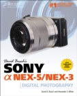 David Busch's Sony Alpha NEX-5/NEX-3 Guide to Digital Photography - Book