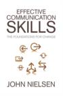Effective Communication Skills : The Foundations for Change - Book