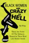 Black Women Are Crazy as Hell - Book