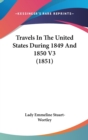Travels In The United States During 1849 And 1850 V3 (1851) - Book