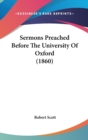 Sermons Preached Before The University Of Oxford (1860) - Book