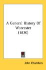A General History Of Worcester (1820) - Book