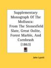 Supplementary Monograph Of The Mollusca: From The Stonesfield Slate, Great Oolite, Forest Marble, And Cornbrash (1863) - Book