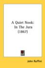 A Quiet Nook: In The Jura (1867) - Book