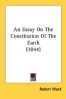 An Essay On The Constitution Of The Earth (1844) - Book