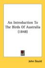 An Introduction To The Birds Of Australia (1848) - Book