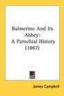 Balmerino And Its Abbey: A Parochial History (1867) - Book