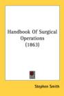 Handbook Of Surgical Operations (1863) - Book