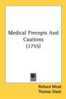 Medical Precepts And Cautions (1755) - Book