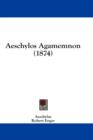 Aeschylos Agamemnon (1874) - Book